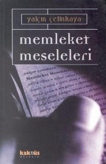 Memleket Meseleleri - Yalçın Çetinkaya - Kaknüs Yayınları