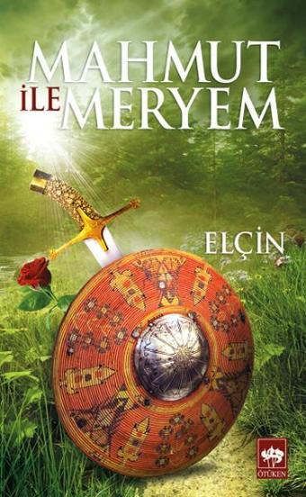 Mahmut ile Meryem - Elçin Efendiyef - Ötüken Neşriyat