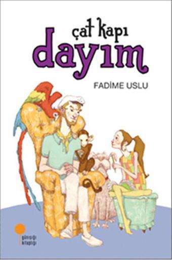 Çat Kapı Dayım - Fadime Uslu - Günışığı Kitaplığı