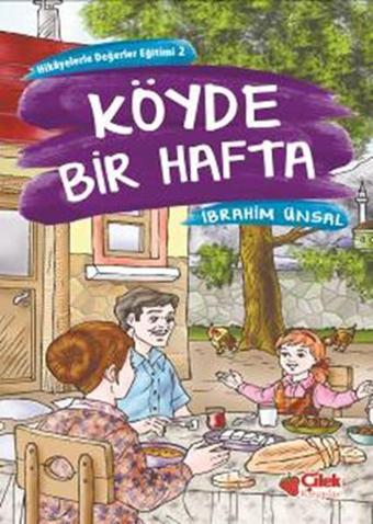 Köyde Bir Hafta - İbrahim Ünsal - Çilek Kitaplar