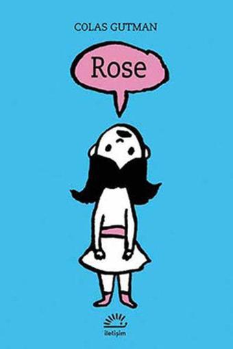 Rose - Colas Gutman - İletişim Yayınları