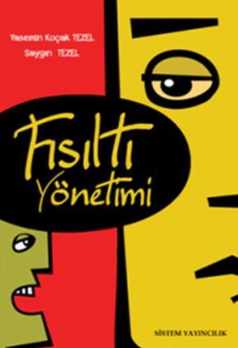 Fısıltı Yönetimi - Yasemin K. Tezel&Saygın Tezel  - Sistem Yayıncılık