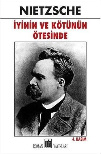 İyinin ve Kötünün Ötesinde - Friedrich Nietzsche - Oda Yayınları