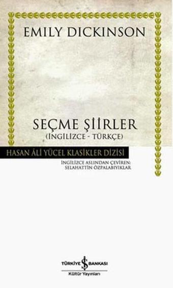 Seçme Şiirler - Hasan Ali Yücel Klasikleri - Emily Dickinson - İş Bankası Kültür Yayınları