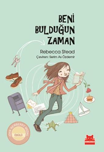 Beni Bulduğun Zaman - Rebecca Stead - Kırmızı Kedi Yayınevi