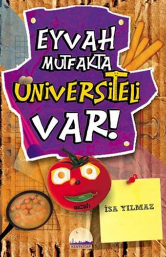 Eyvah Mutfakta Üniversiteli Var - İsa Yılmaz - Kent Kitap