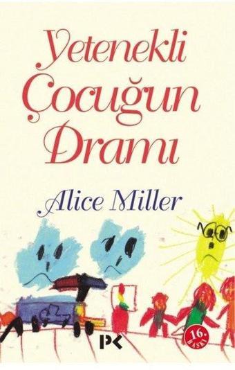 Yetenekli Çocuğun Dramı - Alice Miller - Profil Kitap Yayınevi