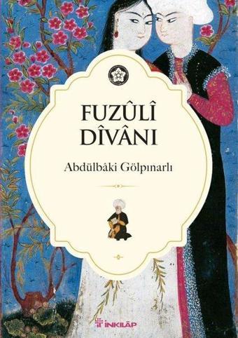 Fuzuli Divanı - Abdülbaki Gölpınarlı - İnkılap Kitabevi Yayınevi