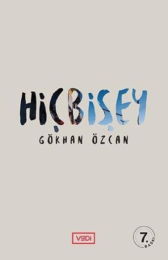 Hiçbişey (Hiçbir Şey) - Gökhan Özcan - Vadi Yayınları