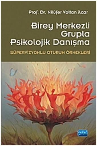 Birey Merkezli Grupla Psikolojik Danışma - Nilüfer Voltan Acar - Nobel Akademik Yayıncılık