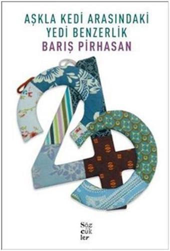 Aşkla Kedi Arasındaki Yedi Benzerlik - Barış Pirhasan - Sözcükler
