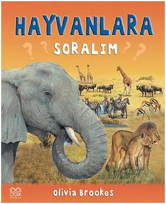 Hayvanlara Soralım - Olivia Brookes - 1001 Çiçek