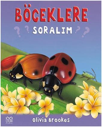 Böceklere Soralım - Olivia Brookes - 1001 Çiçek