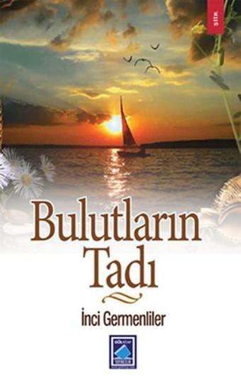 Bulutların Tadı - İnci Germenliler - Göl Kitap