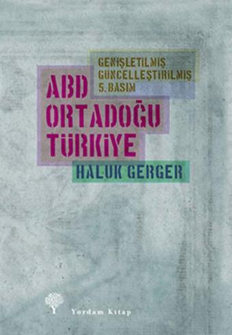 Abd Ortadoğu Türkiye - Haluk Gerger - Yordam Kitap