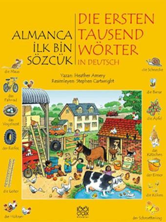 Almanca İlk Bin Sözcük - Heather Amery - 1001 Çiçek