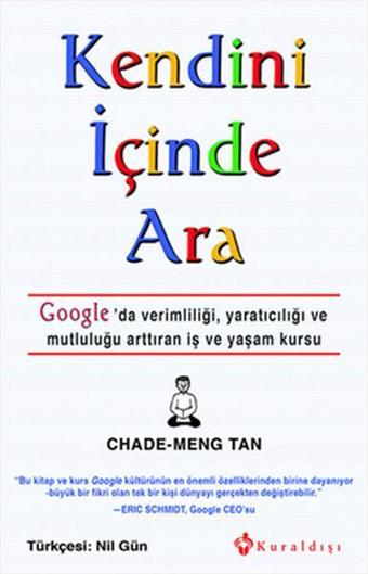 Kendini İçinde Ara - Chade-Meng Tan Tan - Kuraldışı Yayınları