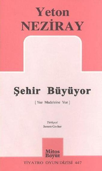 Şehir Büyüyor - Yeton Neziray - Mitos Boyut Yayınları