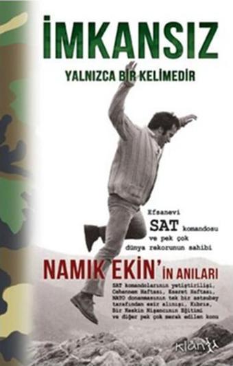 İmkansız Yalnızca Bir Kelimedir - Namık Ekin - Klan Yayınları