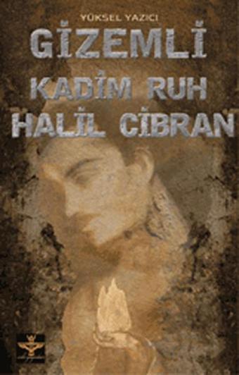 Gizemli Kadim Ruh - Yüksel Yazıcı - Enki Yayınları