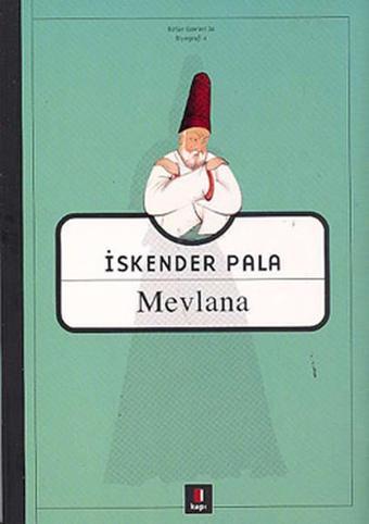 Mevlana - İskender Pala - Kapı Yayınları