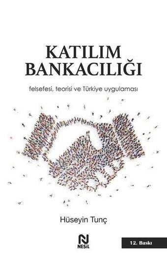 Katılım Bankacılığı - Hüseyin Tunç - Nesil Yayınları