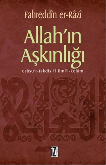 Allah'ın Aşkınlığı - Fahreddin Er-Razi - İz Yayıncılık