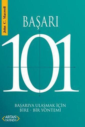 Başarı 101 - John C. Maxwell - Arıtan Yayınevi