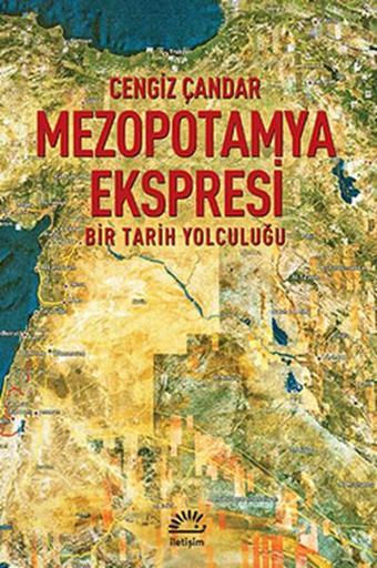 Mezopotamya Ekspresi - Cengiz Çandar - İletişim Yayınları