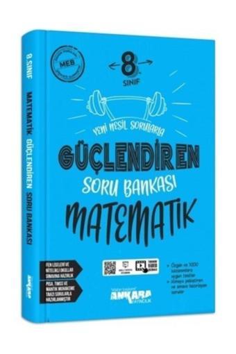 Ankara Yayınları Ankara Yayıncılık 8. Sınıf Matematik Güçlendiren Soru Bankası - Ankara Yayıncılık