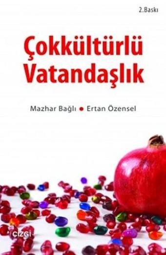 Çokkültürlü Vatandaşlık - Ertan Özensel - Çizgi Kitabevi