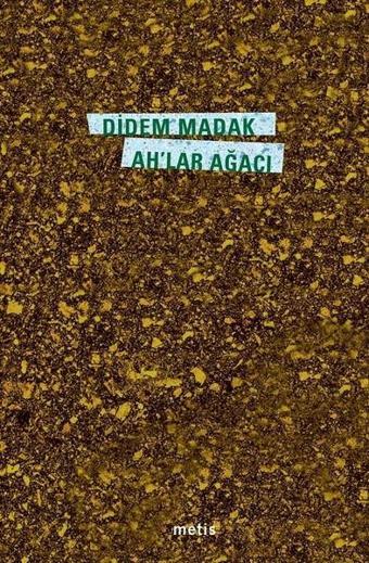 Ah'lar Ağacı - Didem Madak - Metis Yayınları