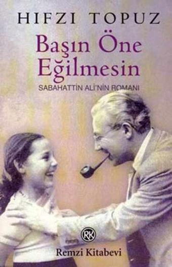 Başın Öne Eğilmesin - Hıfzı Topuz - Remzi Kitabevi