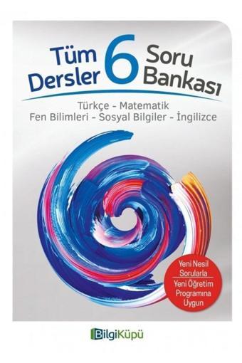 Bilgi Küpü 6. Sınıf Tüm Dersler Soru Bankası - Bilgi Küpü