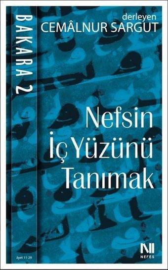 Nefsin İç Yüzünü Tanımak - Bakara 2 - Cemalnur Sargut - Nefes Yayıncılık