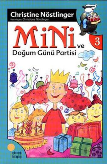 Mini Dizisi 3 - Mini ve Doğum Günü Partisi - Christine Nöstlinger - Günışığı Kitaplığı