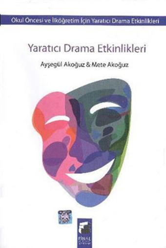 Yaratıcı Drama Etkinlikleri - Ayşegül Akoğuz - Final Kültür Sanat Yayınları