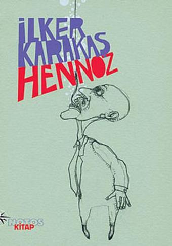 Hennoz - İlker Karakaş - Notos