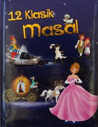 12 Klasik Masal - Kolektif  - Net Çocuk Yayınları Yayınevi