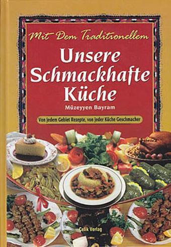 Unsere Schmachafte Küche - Çelik Yayınevi
