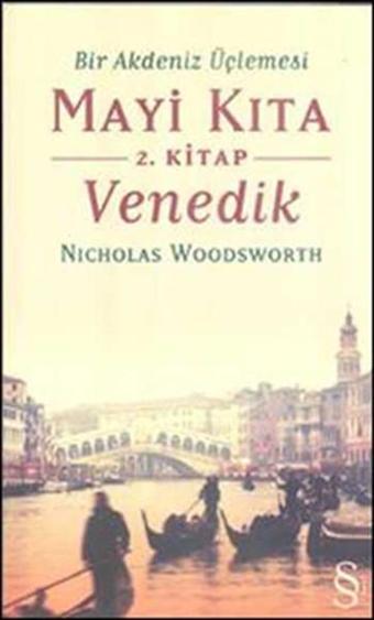 Mayi Kıta Venedik - Nicholas Woodsworth - Everest Yayınları