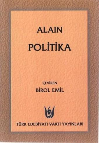 Politika - Alain  - Türk Edebiyatı Vakfı Yayınları