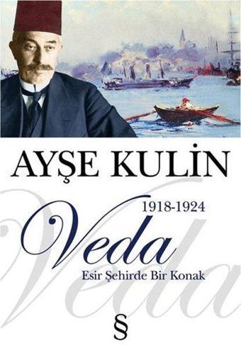 Veda - Esir Şehirde Bir Konak - Ayşe Kulin - Everest Yayınları