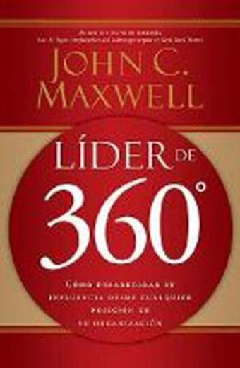 360 Derece Lider - John C. Maxwell - Beyaz Yayınları