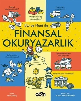 Elo ve Moni ile Finansal Okuryazarlık - Abm Yayınevi