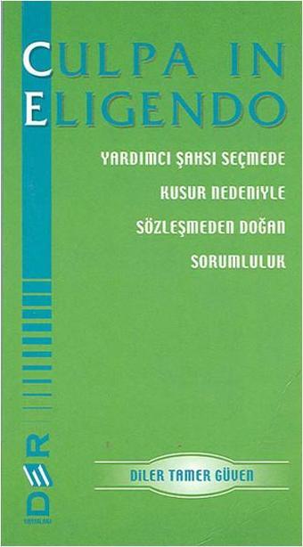 Culpa In Eligendo - Diler Tamer Güven - Der Yayınları