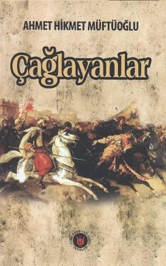 Çağlayanlar - Ahmet Hikmet Müftüoğlu - Türk Edebiyatı Vakfı Yayınları