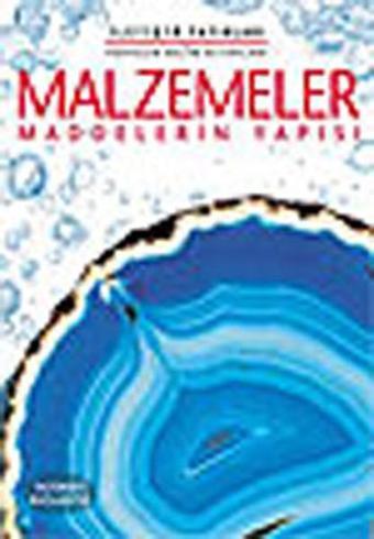 Malzemeler - Maddelerin Yapısı - İletişim Yayınları