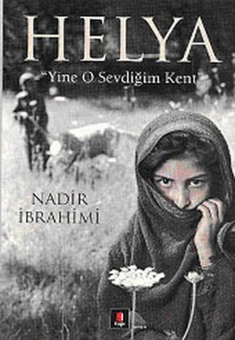 Helya 'Yine O Sevdiğim Kent' - Nadir İbrahimi - Kapı Yayınları