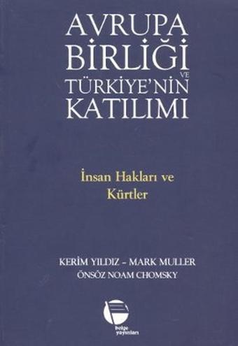 Avrupa Birliği ve Türkiye'nin Katılımı - Kerim Yıldız - Belge Yayınları